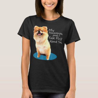 Camiseta Mi Pomerano Y Yo Hablamos Aplastante De Ti Perro