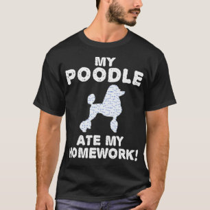 Camiseta Mi Poodle Comía Mi Animal Perro Doméstico De Vuelt