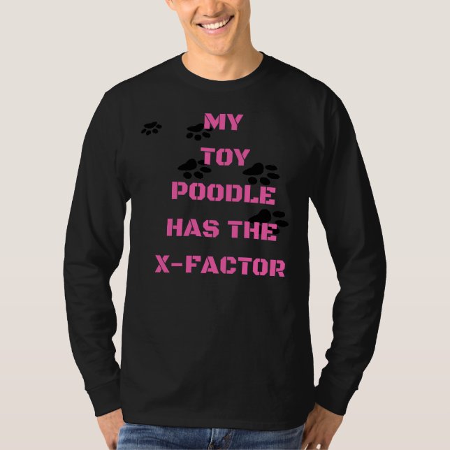 Camiseta Mi Poodle De Juguete Tiene El Factor X (Anverso)
