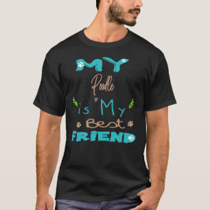 Camiseta Mi Poodle es mi mejor amigo