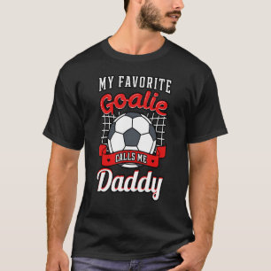 Camiseta Mi portero favorito me llama fan de futbolista de