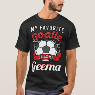 Camiseta Mi portero favorito me llama Geema jugador de fútb