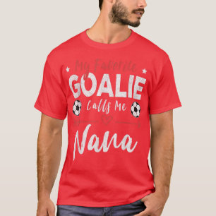 Camiseta Mi portero favorito me llama jugador de fútbol Nan