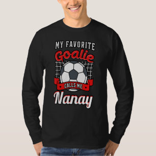 Camiseta Mi portero favorito me llama Nanay jugador de fútb