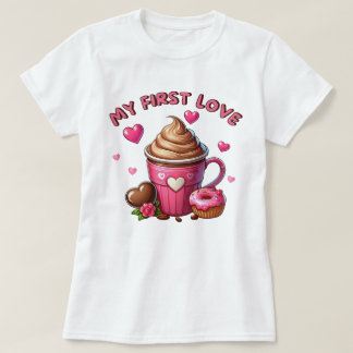 Camiseta Mi Primer Amor, Pastel Y Café