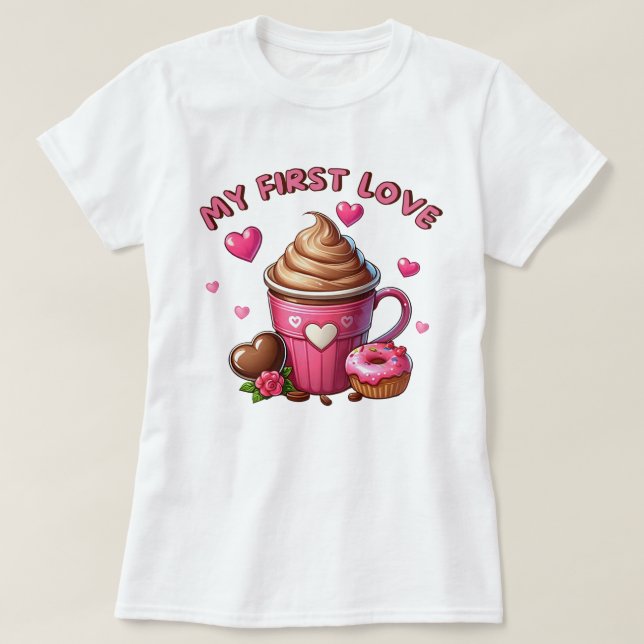 Camiseta Mi Primer Amor, Pastel Y Café (Diseño del anverso)