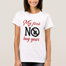 Camiseta Mi primer año de compra de NO