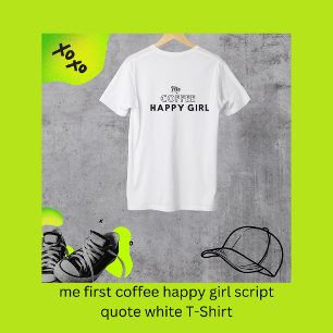 Camiseta mi primer café feliz guión chica cita blanco