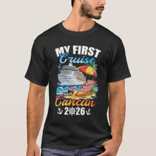 Camiseta Mi Primer Crucero Cancun 2026 Viaje de Vacaciones