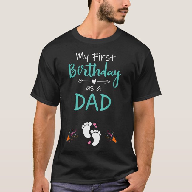 Camiseta Mi Primer Cumpleaños Como Papá Embarazo (Anverso)