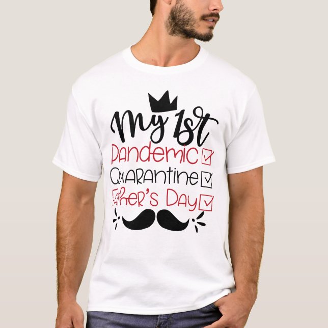 Camiseta Mi primer día de cuarentena de padres (Anverso)