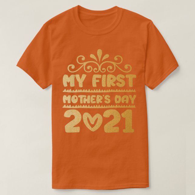 Camiseta Mi primer Día de la Madre 2021 3 (Diseño del anverso)