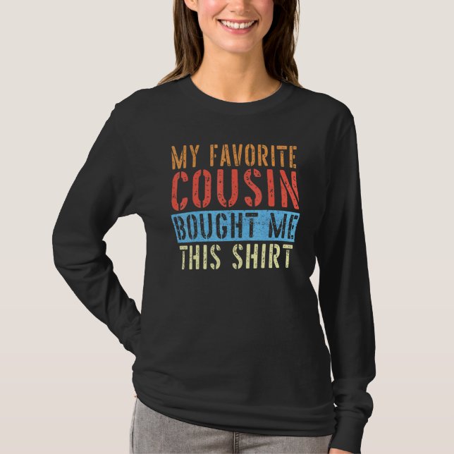 Camiseta Mi Primo Favorito Me Compró A Este Primo (Anverso)