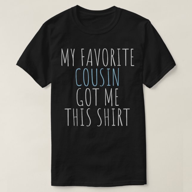 Camiseta Mi Primo Favorito Me Consiguió Este Gracioso Regal (Diseño del anverso)