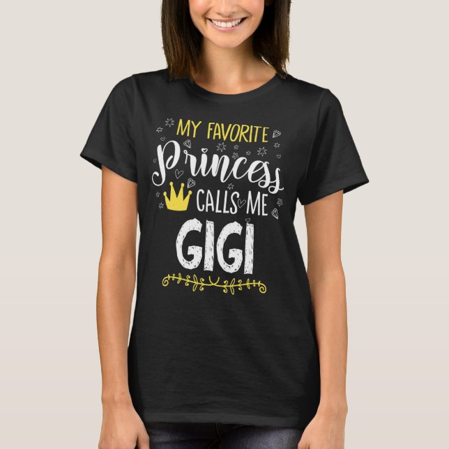 Camiseta Mi Princesa Favorita Llámame Gigi Cute Cumpleaños  (Anverso)
