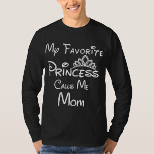 Camiseta Mi princesa favorita me llama hija de mamá