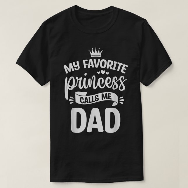 Camiseta Mi princesa favorita me llama papá papá papá papá  (Diseño del anverso)