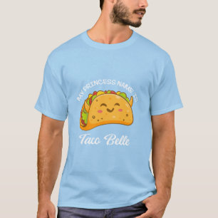 Camiseta Mi Princesa Nombre Taco Belle Tacos Funny Cute22