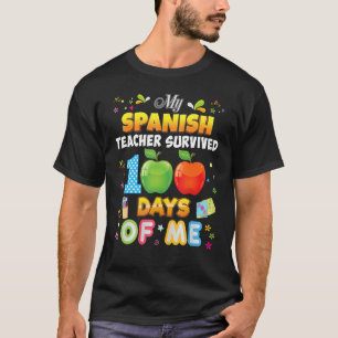 Camiseta Mi profesor de español sobrevivió 100 días de mí 1