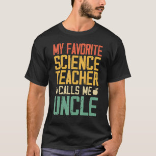 Camiseta Mi profesor favorito de ciencia me llama tío vinta