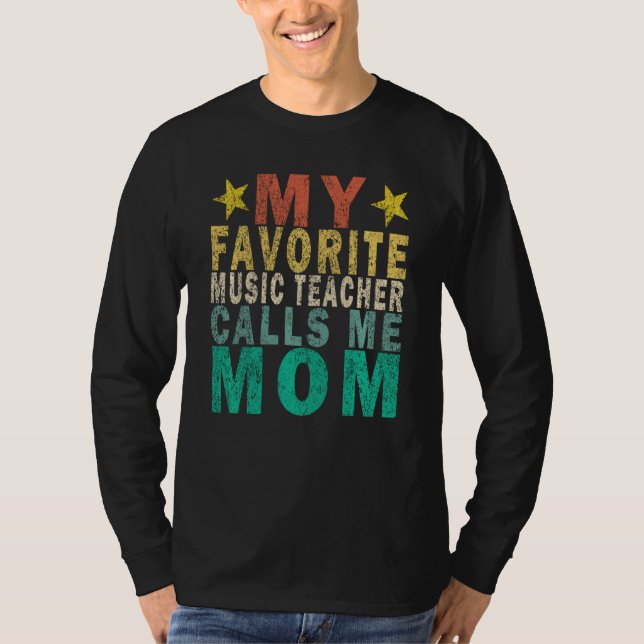 Camiseta Mi profesor favorito de música me llama divertido  (Anverso)