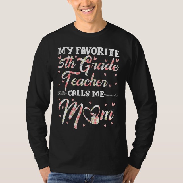 Camiseta Mi profesor favorito de quinto grado me llama mamá (Anverso)