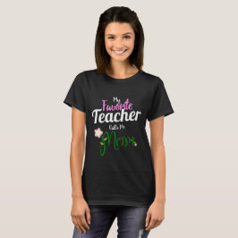 Camiseta Mi profesor preferido me llama mamá