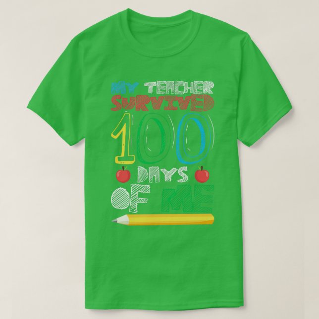 Camiseta Mi profesor sobrevivió 100 días de mi escuela 100  (Diseño del anverso)