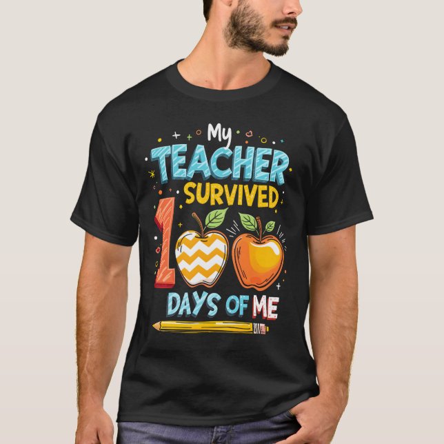 Camiseta Mi profesor sobrevivió a 100 días de mí (Anverso)