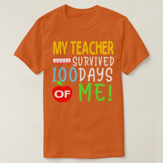 Camiseta Mi Profesor Sobrevivió A 100 Días De Mí 100 Días E (Diseño del anverso)