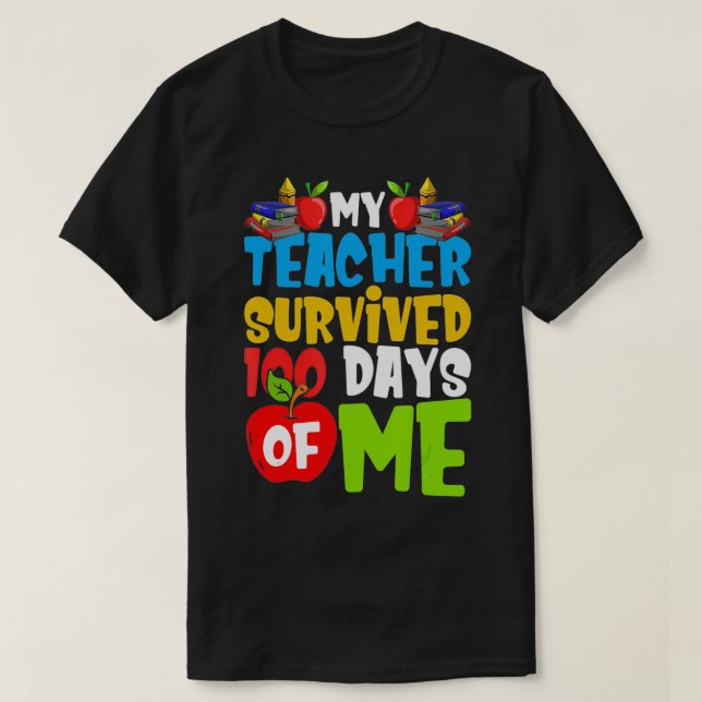 Camiseta Mi Profesor Sobrevivió A 100 Días De Mí Divertido  (Diseño del anverso)