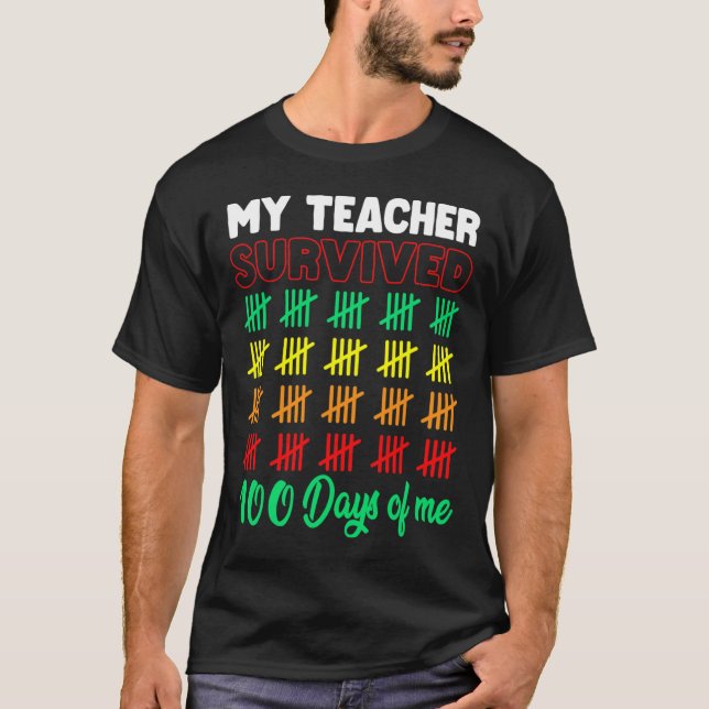 Camiseta Mi Profesor Sobrevivió A 100 Días De Mí Escolar Di (Anverso)