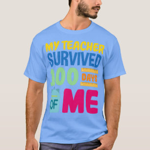 Camiseta Mi profesor sobrevivió a 100 días de mi gracioso 1