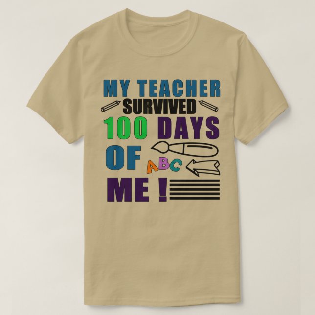 Camiseta Mi Profesor Sobrevivió A 100 Días De Mí Regalos De (Diseño del anverso)