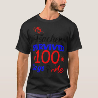 Camiseta Mi profesor sobrevivió a 100 días de mi vida