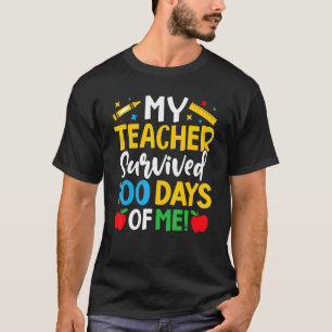 Camiseta Mi Profesor Sobrevivió A 100 Días De Mi Vida Docen