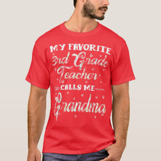 Camiseta Mi profesora favorita de tercer grado me llama abu