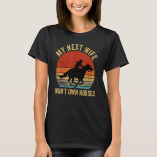 Camiseta Mi próxima esposa no será dueña de la cosecha de c