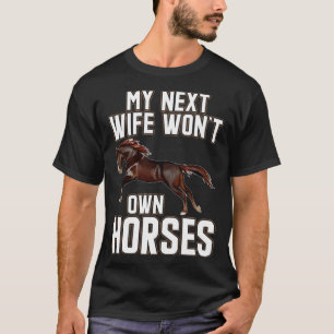 Camiseta Mi Próxima Esposa Poseería Hombres Caballos