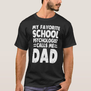 Camiseta Mi psicólogo favorito de la escuela me llama Fath