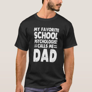 Camiseta Mi psicólogo favorito de la escuela me llama Fath