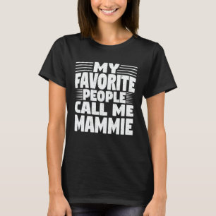 Camiseta Mi pueblo favorito me llama Día de la Madre Mammie