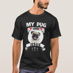 Camiseta Mi Pug ama a Jesús Heredero Cristiano Cute Familia