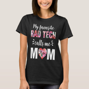 Camiseta Mi Rad Tech Favorita Me Llama Mamá