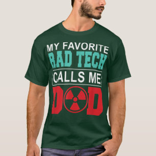 Camiseta Mi Rad Tech favorita me llama papá feliz D de mi p