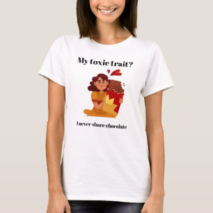 Camiseta Mi Rasgo Tóxico: Nunca Comparto Chocolate – Gr