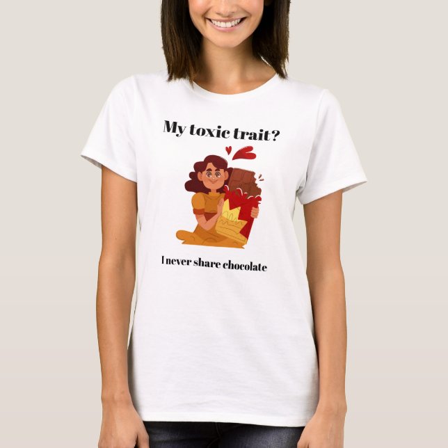 Camiseta Mi Rasgo Tóxico: Nunca Comparto Chocolate – Gr (Anverso)