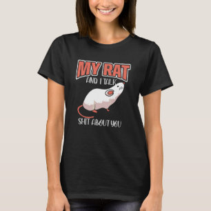 Camiseta Mi rata y yo hablamos de ti Roedores Gerbils Domés