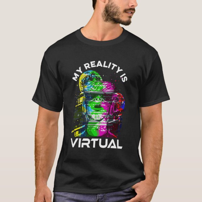 Camiseta Mi Realidad Es Virtual Vr Virtual Reality Gaming V (Anverso)