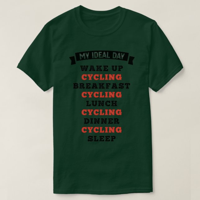 Camiseta Mi regalo de ciclismo ideal para el día (Diseño del anverso)